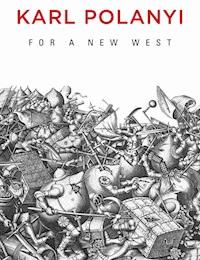 For a New West - Karl Polanyi - E-Book