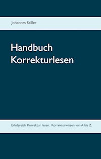 Handbuch Korrekturlesen - Johannes Sailler - E-Book