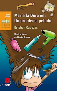 María la Dura en: un problema peludo - Esteban Cabezas - E-Book