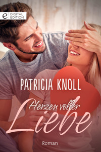 Herzen voller Liebe - Patricia Knoll - E-Book