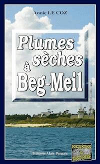 Plumes sèches à Beg-Meil - Annie Le Coz - E-Book