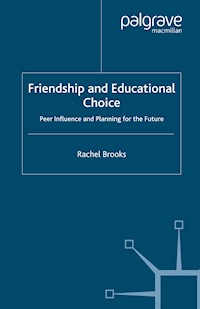 Friendship and Educational Choice - R. Brooks - E-Book