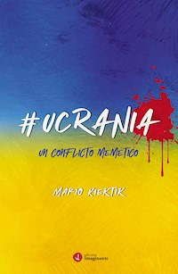 #Ucrania - Mario Kiektik - E-Book