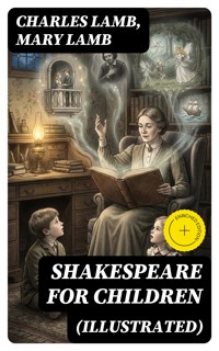 Shakespeare for Children (Illustrated) - Charles Lamb - E-Book