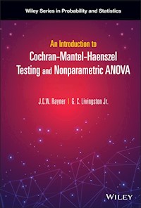 An Introduction to Cochran-Mantel-Haenszel Testing and Nonparametric ANOVA - J. C. W. Rayner - E-Book