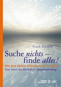 Suche nichts - finde alles! - Frank Kinslow - E-Book