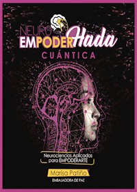 NeuroEmpoderHada cuántica - Marisa Patiño - E-Book