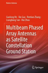 Multibeam Phased Array Antennas as Satellite Constellation Ground Station - Guolong He - E-Book