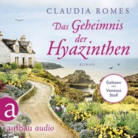 Das Geheimnis der Hyazinthen (Ungekürzt) - Claudia Romes - Hörbuch
