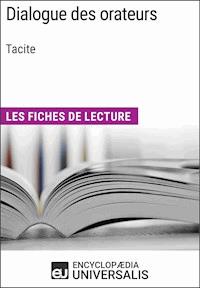 Dialogue des orateurs de Tacite - Encyclopaedia Universalis - E-Book