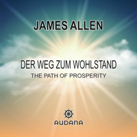Der Weg zum Wohlstand - James Allen - Hörbuch