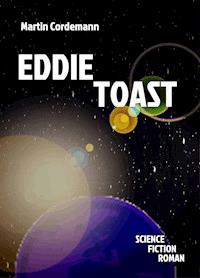 Eddie Toast - Martin Cordemann - E-Book
