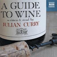 A Guide To Wine - Julian Curry - Hörbuch