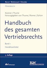 Handbuch des gesamten Vertriebsrechts, Band 1 - Karl-Heinz Thume - E-Book