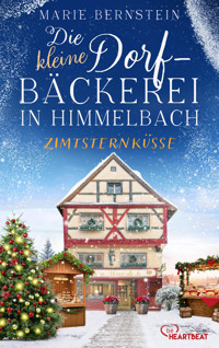Die kleine Dorfbäckerei in Himmelbach - Zimtsternküsse - Marie Bernstein - E-Book