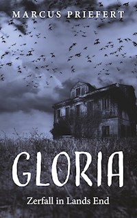 Gloria - Marcus Priefert - E-Book