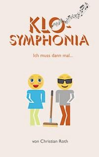KloSymphonia - Christian Roth - E-Book