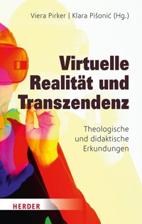 Virtuelle Realität und Transzendenz - - E-Book