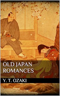 Old Japan Romances - Yei Theodora Ozaki - E-Book