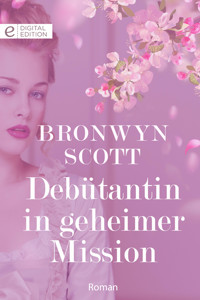 Debütantin in geheimer Mission - Bronwyn Scott - E-Book