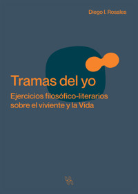 Tramas del yo - Diego I Rosales - E-Book