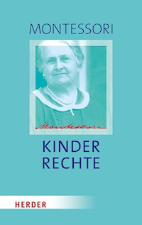 Kinderrechte - Maria Montessori - E-Book
