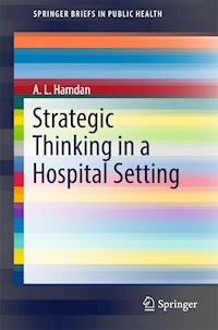 Strategic Thinking in a Hospital Setting - A. L. Hamdan - E-Book