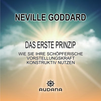 Das erste Prinzip - Neville Goddard - Hörbuch