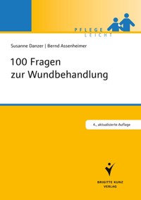 100 Fragen zur Wundbehandlung - Susanne Danzer - E-Book