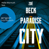 Paradise City (Ungekürzt) - Zoë  Beck - Hörbuch