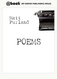 Poems - Matt Purland - E-Book