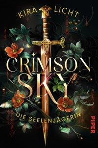 Crimson Sky – Die Seelenjägerin - Kira Licht - E-Book