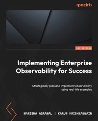 Implementing Enterprise Observability for Success - Manisha Agrawal - E-Book