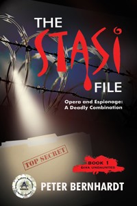 The Stasi File - Peter Bernhardt - E-Book