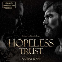 Hopeless Trust (Ungekürzt) - Nadine Kapp - Hörbuch