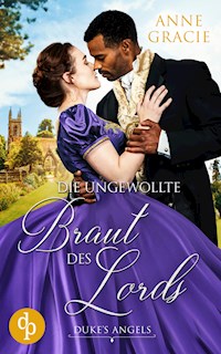 Die ungewollte Braut des Lords - Anne Gracie - E-Book