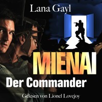 Mienai - Der Commander - Lana Gayl - Hörbuch