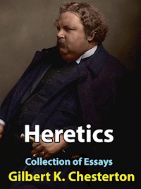 Heretics - Gilbert K. Chesterton - E-Book