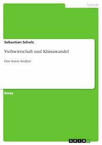Viehwirtschaft und Klimawandel - Sebastian Scholz - E-Book