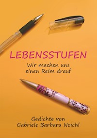 Lebensstufen - Gabriele Barbara Noichl - E-Book