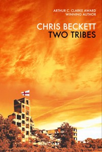 Two Tribes - Chris Beckett - E-Book