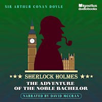 The Adventure of the Noble Bachelor - Sir Arthur Conan Doyle - Hörbuch