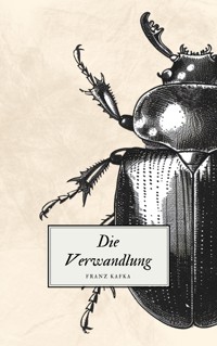Die Verwandlung - Kafkas Meisterwerk - Franz  kafka - E-Book