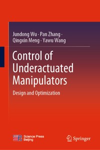 Control of Underactuated Manipulators - Jundong Wu - E-Book
