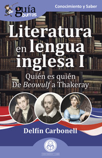 GuíaBurros: Literatura en lengua inglesa I - Delfín Carbonell - E-Book