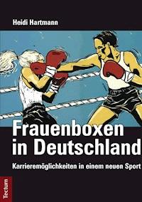 Frauenboxen in Deutschland - Heidi Hartmann - E-Book
