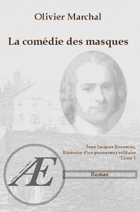 La comédie des masques - Olivier Marchal - E-Book