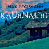 Rauhnacht (Ungekürzt) - Max Pechmann - Hörbuch
