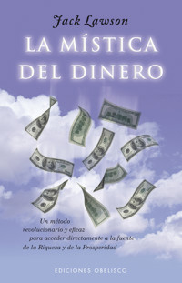 La mística del dinero - Jack Lawson - E-Book
