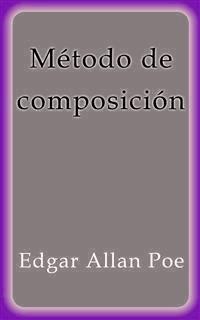 Método de composición - Edgar Allan Poe - E-Book